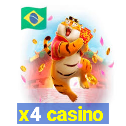 x4 casino